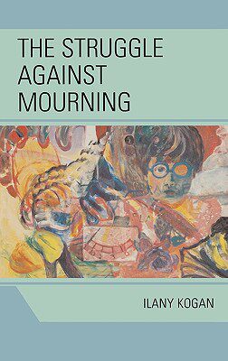 【预售】The Struggle Against Mourning