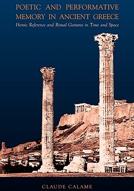 【预售】Poetic and Performative Memory in Ancient Greece: