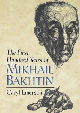 【预售】The First Hundred Years of Mikhail Bakhtin