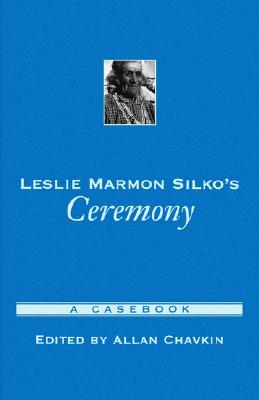 【预售】Leslie Marmon Silko's Ceremony: A Casebook 书籍/杂志/报纸 原版其它 原图主图