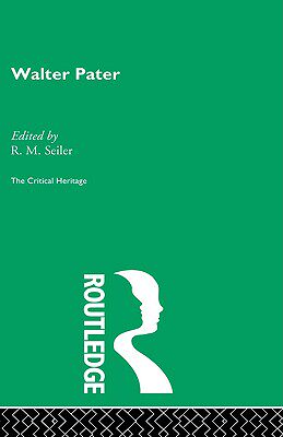 【预售】Walter Pater: The Critical Heritage