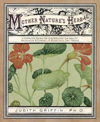 【预售】Mother Nature's Herbal: A Complete Guide for