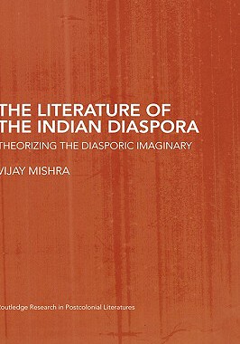 【预售】The Literature of the Indian Diaspora: Theorizing