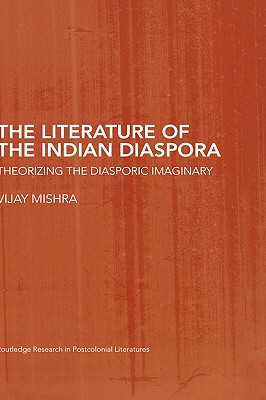 【预售】The Literature of the Indian Diaspora: Theorizing
