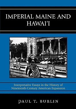 【预售】Imperial Maine and Hawai'i: Interpretative Essays in