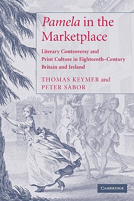 【预售】'Pamela' in the Marketplace: Literary Controversy