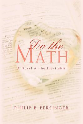 【预售】Do the Math: A Novel of the Inevitable