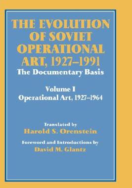【预售】The Evolution of Soviet Operational Art, 1927-1991: