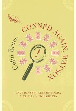 【预售】Conned Again, Watson! Cautionary Tales of Logic