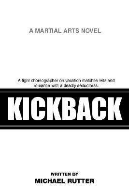 【预售】Kickback: A Fight Choreographer on Vacation Matches