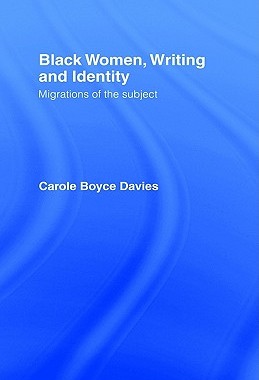 【预售】Black Women, Writing and Identity: Migrations of the