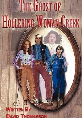 【预售】The Ghost of Hollering Woman Creek