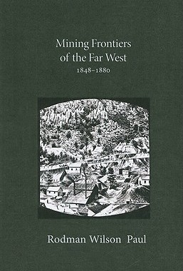 【预售】Mining Frontiers of the Far West, 1848-1880