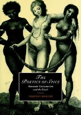 【预售】The Poetics of Spice: Romantic Consumerism and the