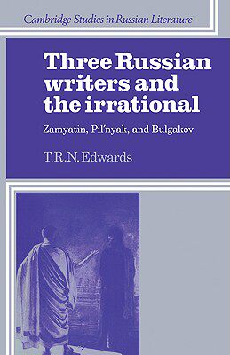【预售】Three Russian Writers and the Irrational: Zamyatin