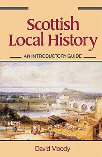 Local Scottish History Guide Introductory 预售