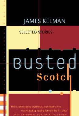 【预售】Busted Scotch: Selected Stories