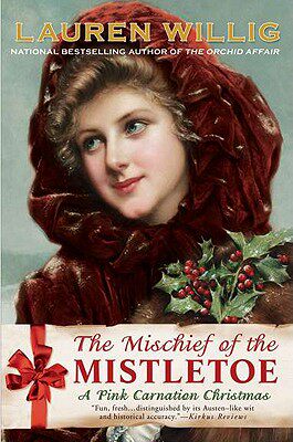 【预售】The Mischief of the Mistletoe: A Pink Carnation