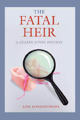 【预售】The Fatal Heir: A Gillian Jones Mystery