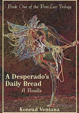 【预售】A Desperado's Daily Bread: A Novella