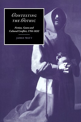 【预售】Contesting the Gothic: Fiction, Genre and Cultural