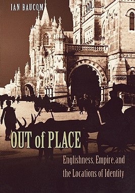 【预售】Out of Place: Englishness, Empire, and the Locations