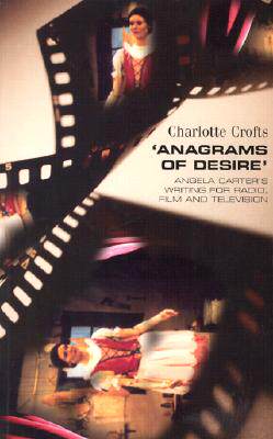 【预售】Anagrams of Desire: Angela Carter's Writing for