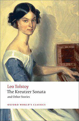 预订 【】The Kreutzer Sonata: And Other Stories