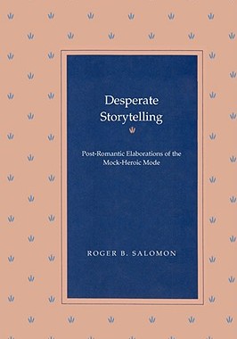 【预售】Desperate Storytelling: Post-Romantic Elaborations