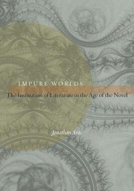 【预售】Impure Worlds: The Institution of Literature in the