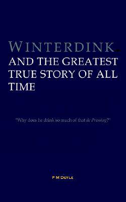 【预售】winterdink and the greatest true story of all time
