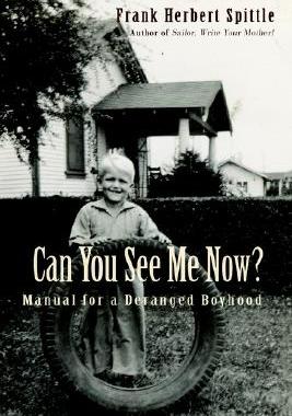 【预售】Can You See Me Now?: Manual for a Deranged Boyhood