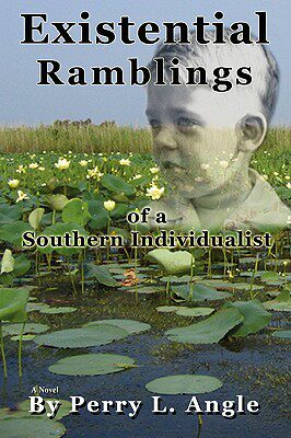【预售】Existential Ramblings: Of a Southern Individualist