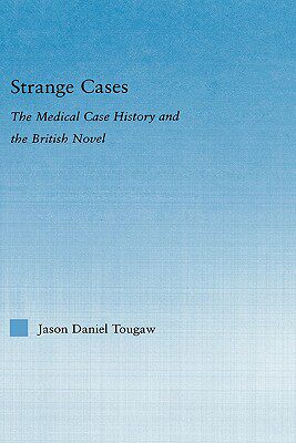【预售】Strange Cases: The Medical Case History and the
