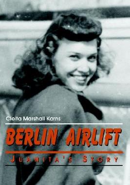 【预售】Berlin Airlift: Juanita's Story