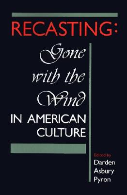 【预售】Recasting: Gone with the Wind in American Culture