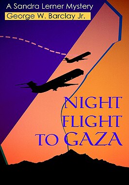 【预售】Night Flight to Gaza: A Sandra Lerner Mystery