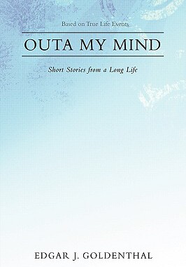 【预售】Outa My Mind: Short Stories from a Long Life