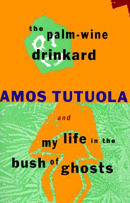 【预售】The Palm-Wine Drinkard and My Life in the Bush of
