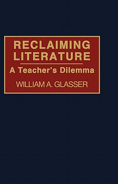 【预售】Reclaiming Literature: A Teacher's Dilemma