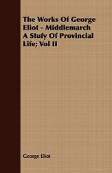 【预售】The Works of George Eliot - Middlemarch a Stufy of