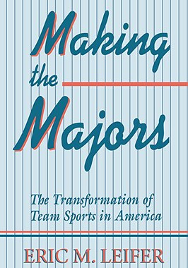 【预售】Making the Majors: The Transformation of Team Sports