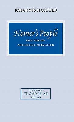 【预售】Homer's People: Epic Poetry and Social Formation