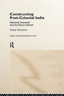 【预售】Constructing Post-Colonial India: National Character