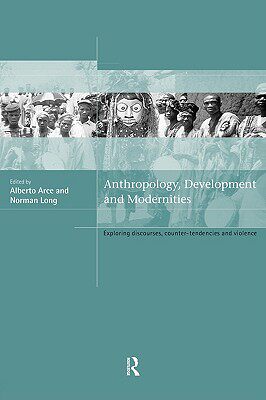 【预售】Anthropology, Development and Modernities: Exploring