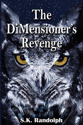 【预售】The Dimensioner's Revenge