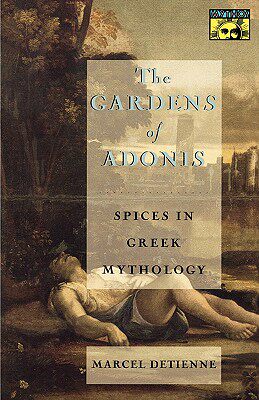 【预售】The Gardens of Adonis: Spices in Greek Mythology