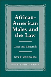 【预售】African-American Males and the Law: Cases and