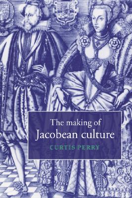 【预售】The Making of Jacobean Culture