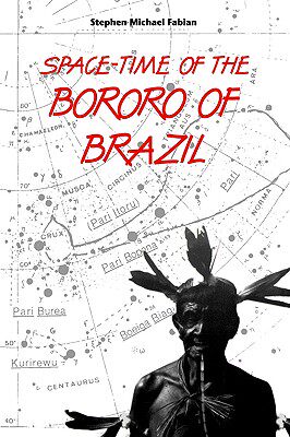 【预售】Space-Time of the Bororo of Brazil